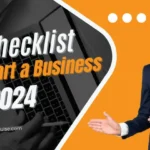 Checklist to start a new business in 2024