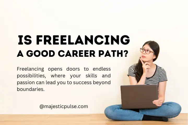 Is freelancing a good career path?