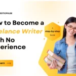 How to become a freelance writer with no experience