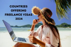 List of Countries that offer Freelance Visas 2024