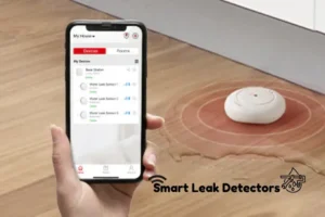 Smart Leak Detectors: Protect Your Home from Water Damage